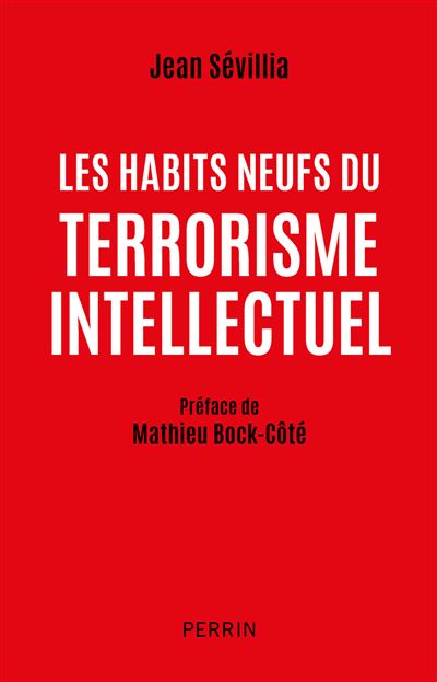 Les habits neufs du terrorisme intellectuel