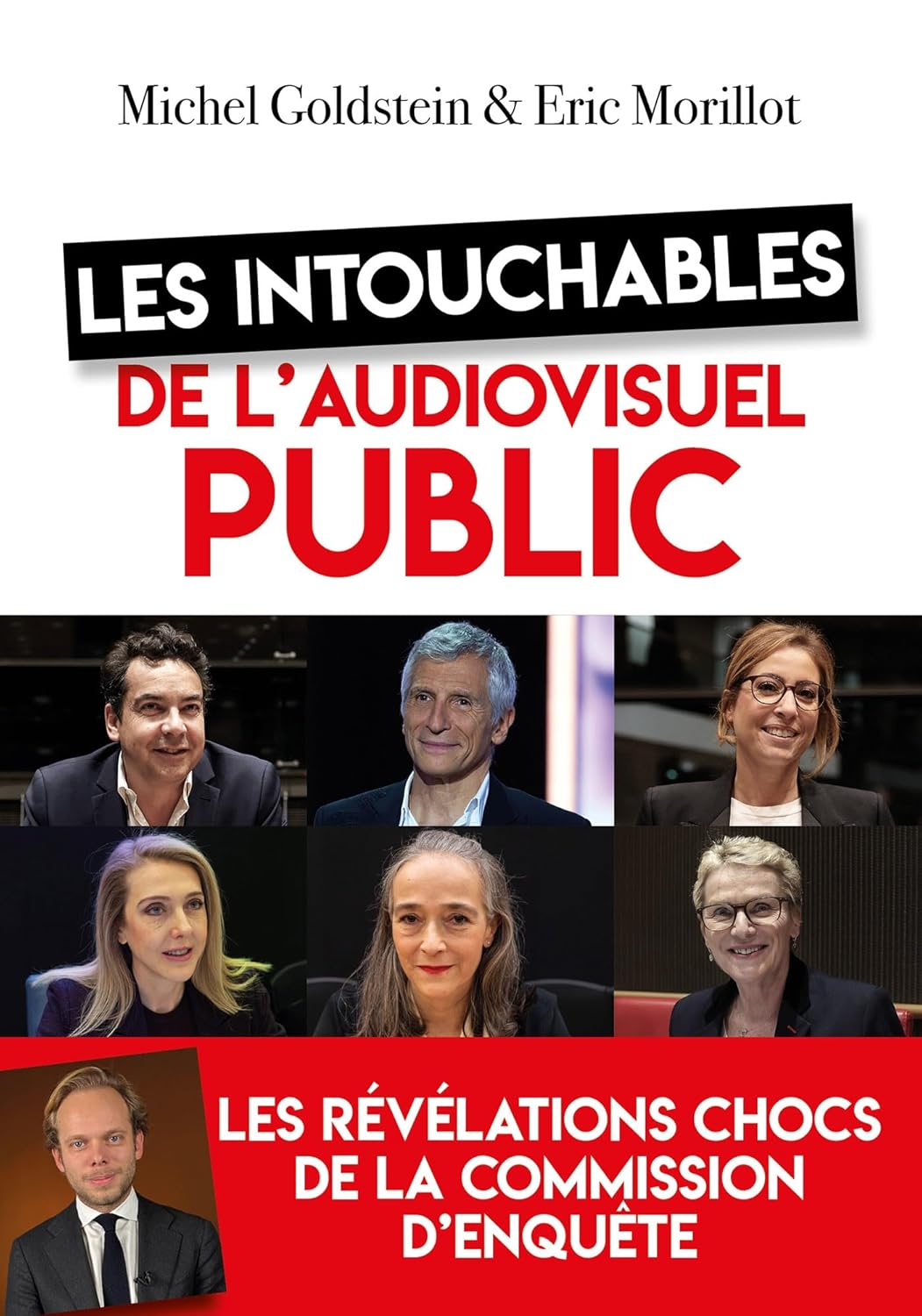 Les intouchables de l'audiovisuel public: Les révélations chocs de la commission d'enquête